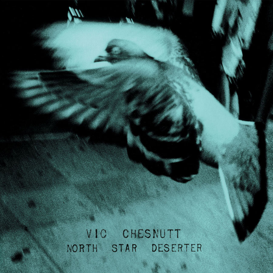 CST046 Vic Chesnutt | North Star Deserter – Constellation