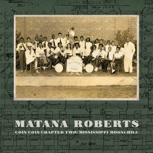 
                  
                    Load image into Gallery viewer, CST098 Matana Roberts | Coin Coin Chapter Two: Mississippi Moonchile
                  
                