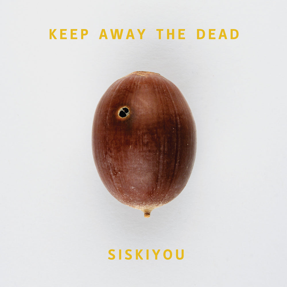 CST083 Siskiyou | Keep Away The Dead